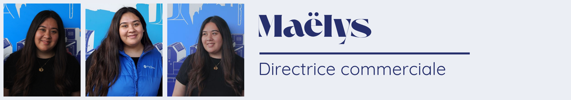 Maëlys, directrice commerciale